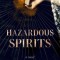 Hazardous Spirits