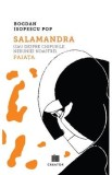 Salamandra - Bogdan Isopescu Pop