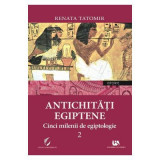 Antichitati egiptene Volumul 2 - Renata Tatomir