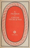 Ciocoii vechi si noi - Nicolae Filimon (cateva sublinieri)