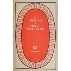 Ciocoii vechi si noi - Nicolae Filimon (cateva sublinieri)