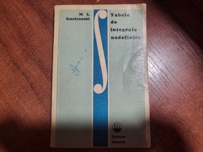 Tabele de integrale nedefinite de M.L.Smoleanski foto