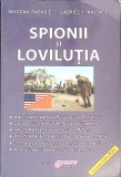 SPIONII SI LOVILUTIA-BOGDAN PAPADIE, GABRIEL I. NASTASE-269142