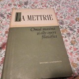 OMUL MASINA SI ALTE OPERE FILOZOFICE - LA METTRIE