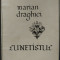 MARIAN DRAGHICI - LUNETISTUL (POEME, editia princeps 1996) [PONTICA / EURIDICE]