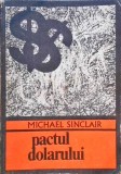 PACTUL DOLARULUI-MICHAEL SINCLAIR-259032