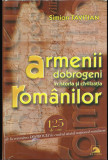 Armenii dobrogeni in istoria si civilizatia romanilor/ Simion Tavitian