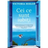 Cumpara ieftin Cei ce sunt iubiti/Victoria Hislop