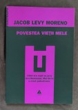Jacob Levy Moreno - Povestea vietii mele