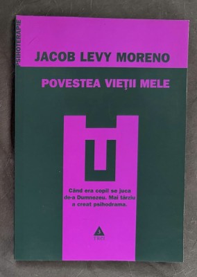 Jacob Levy Moreno - Povestea vietii mele foto