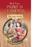 Print si cersetor . Mari clasici ilustrati - Mark Twain