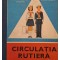 Haralambie Vlasceanu - Circulatia rutiera - Manual pentru clasele a V-a si a VI-a (Editia: 1978)