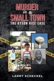 Murder in a Small Town: The Kyson Rice Case