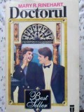 Doctorul - Mary Roberts Rinehart - Roman, Editura Ulpia Traiana, 1994, 518 pagini, Beletristica
