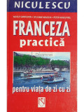 Nicole Gandilhon - Franceza practica pentru viata de zi cu zi (editia 2003)
