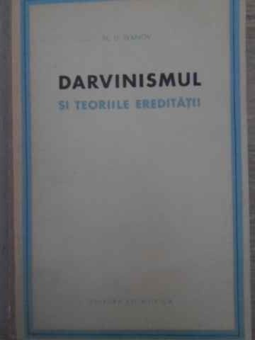 DARVINISMUL SI TEORIILE EREDITATII-N.D. IVANOV-224237