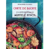 Carte De Bucate De La Manastirea Cutlumus Din Muntele Athos, Ieromonahul Filotheos - Editura Sophia