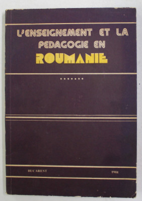 L &amp;#039;ENSEIGNEMENT ET LA PEDAGOGIE EN ROUMANIE , , VOLUME 7 - DANS CE VOLUME LE CENTENAIRE MIHAI EMINESCU , 1988 foto