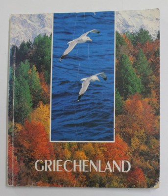 GRIECHENLAND , ALBUM DE PREZENTARE TURISTICA , 1994 , TEXT IN LIMBA GERMANA foto