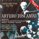 Arturo Toscanini, NBC Symphony Orchestra, Glauco D'Atilli / Giuseppe Martucci - Concerto Per Pianoforte E Orchestra Op. 66; Notturno; Novelletta; Tara