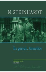 In Genul Tinerilor Ed 2021, Nicolae Steinhardt - Editura Polirom foto