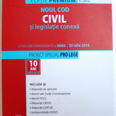 NOUL COD CIVIL SI LEGISLATIE CONEXA - LEGISLATIE CONSOLIDATA SI INDEX , 20 IULIE 2014
