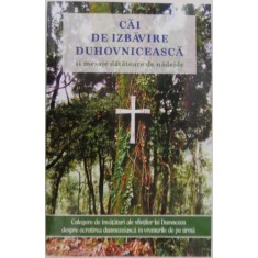 Cai de izbavire duhovniceasca si mesaje datatoare de nadejde
