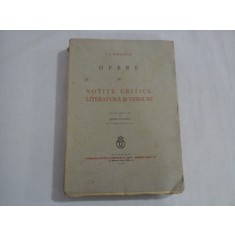 OPERE IV - NOTITE CRITICE, LITERATURA SI VERSURI - I. L. CARAGIALE