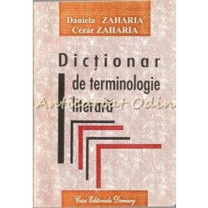 Dictionar De Terminologie Literara - Daniela Zaharia, Cezar Zaharia