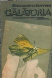 Cumpara ieftin Calatoria roman clasic Alexandru Ecovoiu editura Albatros 1987 carte beletristica literatura romana veche