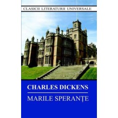 Marile sperante &ndash; Charles Dickens