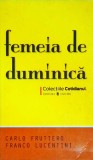 Carlo Fruttero - Femeia de duminica