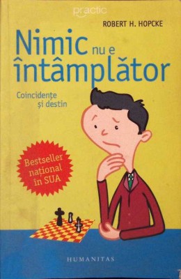 NIMIC NU E INTAMPLATOR. COINCIDENTE SI DESTIN-ROBERT H. HOPCKE-260654 foto