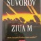 Victor Suvorov - Ziua M