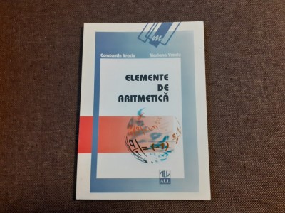 Constantin Vraciu - Elemente de aritmetica foto
