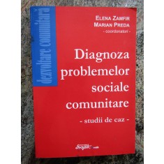 Diagnoza problemelor sociale comunitare - Marian Preda , Elena Zamfir