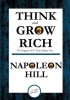 Think and Grow Rich: The Original 1937 First Edition Text
