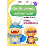 Cumpara ieftin Sa Citim Primele Cuvinte Si Texte! - Clasa Pregatitoare - Auxiliar Didactic - Nicoleta Popescu, Cristina Martin, Elicart