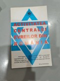 Activitatea centralei evreilor din Rom&acirc;nia