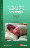 Ghid practic de neonatologie | Eric Eichenwald, Ann Stark, Anne Hansen, Camilia Martin, Simona Vladareanu, Hipocrate