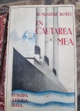 Demostene Botez - In cautarea mea. (cu dedicatie de la autor)
