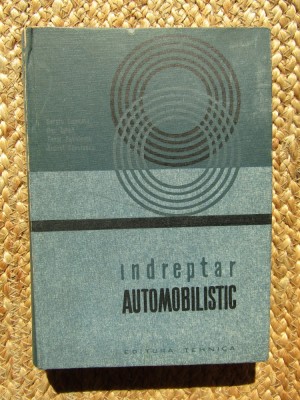 INDREPTAR AUTOMOBILISTIC-SERGIU CUNESCU, DAN IGNAT, TOMA PAVELESCU, ANDREI SAVULESCU foto