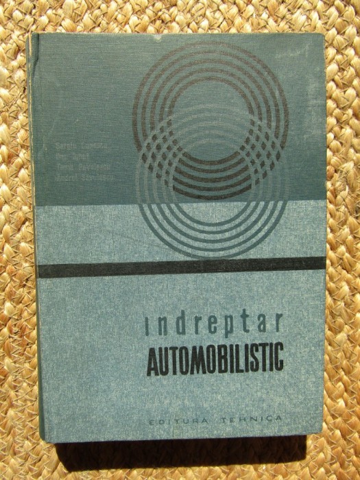 INDREPTAR AUTOMOBILISTIC-SERGIU CUNESCU, DAN IGNAT, TOMA PAVELESCU, ANDREI SAVULESCU