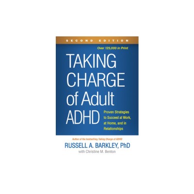 Taking Charge of Adult Adhd, Second Edition: Proven Strategies to Succeed at Work, at Home, and in Relationships foto