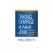 Taking Charge of Adult Adhd, Second Edition: Proven Strategies to Succeed at Work, at Home, and in Relationships