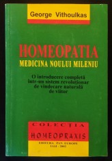rara HOMEOPATIA, MEDICINA NOULUI MILENIU. Vindecarea Naturala. George Vithoulkas 226 pag Medicina Naturista Alternativa 2002 Iasi Stare buna/utilizata