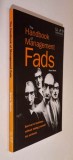 The Handbook of Managements Fads. Survival in Businness... - Steve Morris