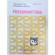 PRESOPUNCTURA de SABIN IVAN BUCURESTI 1983
