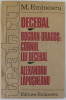 MIHAI EMINESCU , TEATRU : DECEBAL / BOGDAN - DRAGOS : CORNUL LUI DECEBAL / ALEXANDRU LAPUNEANU , 1990