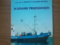 Scafandri profesioniști - Dorel Constantin Onaca. vol 2